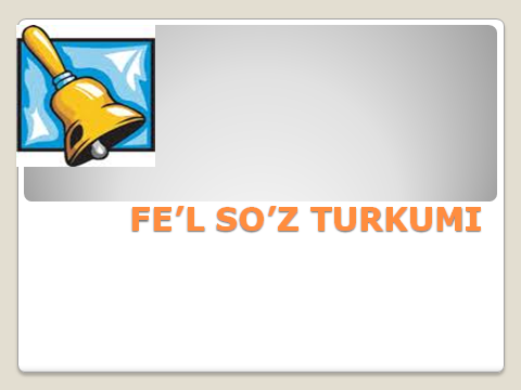 Feʼl soʻz turkumi